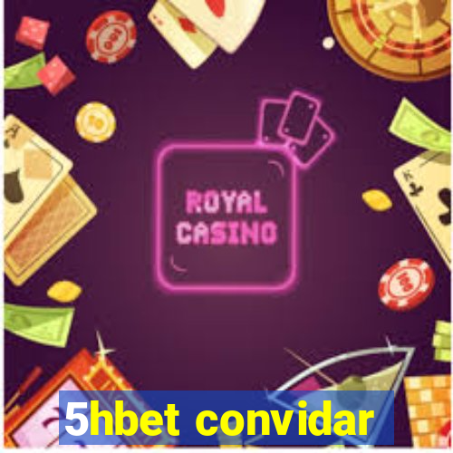 5hbet convidar